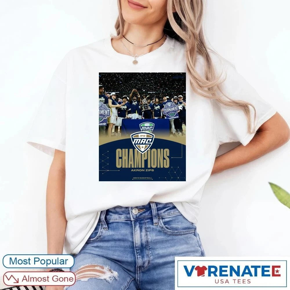 Official Akron Zips are 2026 MAC Men’s Basketball Tournament Champions Poster T-Shirt