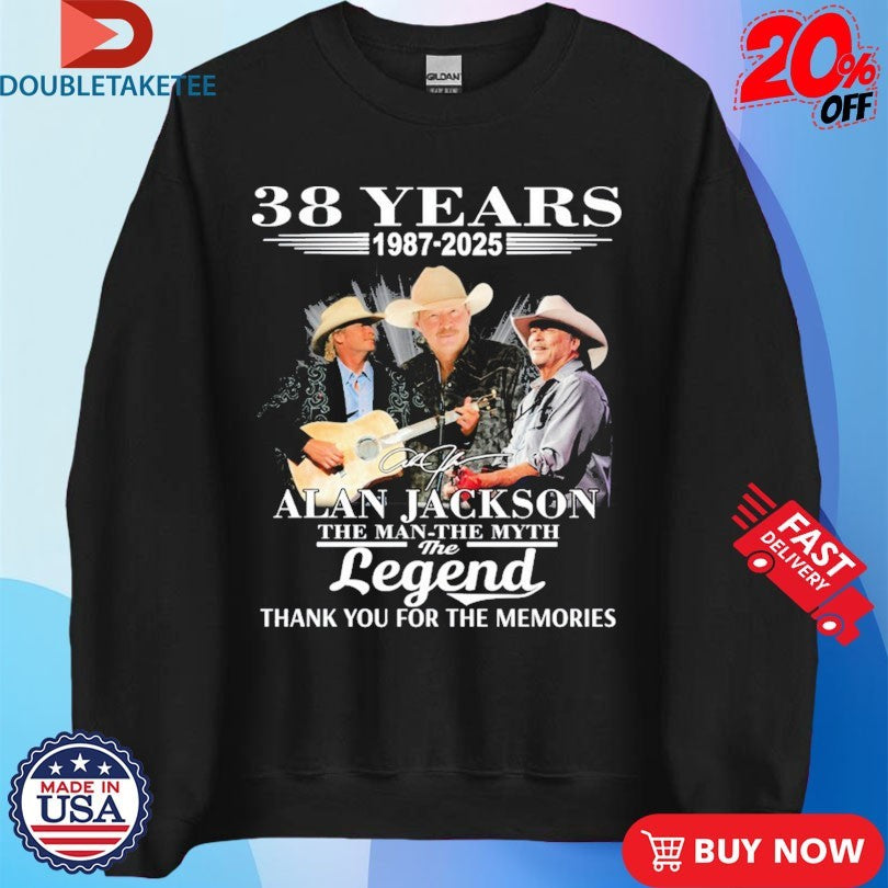 Official Alan Jackson The Man The Myth The Legend 38 Years 1987 2025 Thank You For The Memories Shirts
