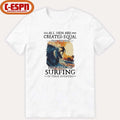 Official All Men Are Created Equal Only The Best Can Still Go Surfing In Their Seventies shirt