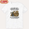 Official All Men Are Created Equal Only The Best Still Do Woodworking In Their Seventies Shirt