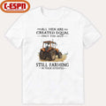 Official All Men Are Created Equal Only The Best Still Farming In Their Seventies T-Shirt