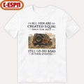 Official All Men Are Created Equal Only The Best Still Go Off Road In Their Seventies Shirt