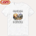 Official All Men Are Created Equal, Only The Best Still Go Running In Their Eighties T-Shirt
