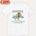Official All Men Are Created Equal, Only The Best Still Playing Pickleball In Their Seventies Shirt