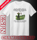 Official All Men Are Created Equal Only The Best Still Practice Archery In Their Eighties Shirt