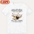 Official All Men Are Created Equal Only The Best Still Roll Strikes In Their Eighties Shirt