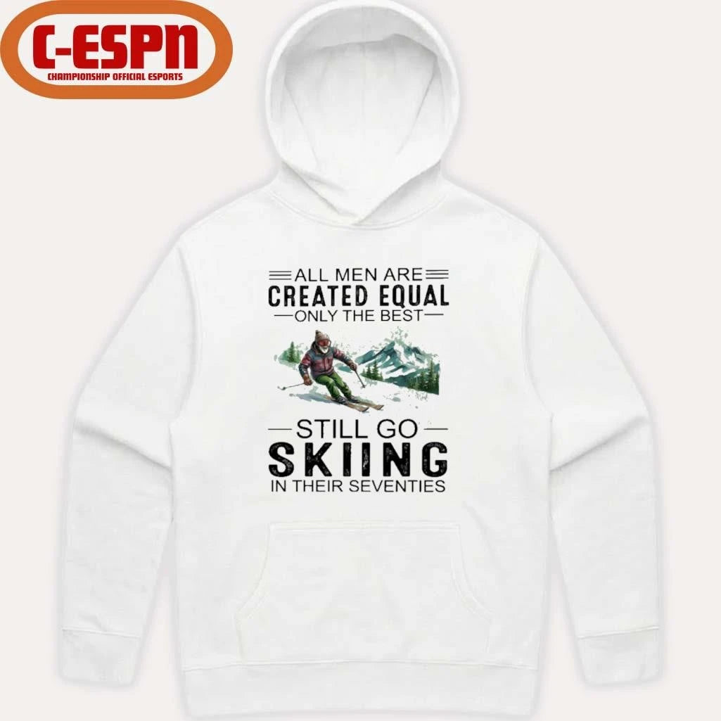 Official All Men Are Created Equal Only The Best Still Skiing In Their Seventies 70s Classic T-Shirt
