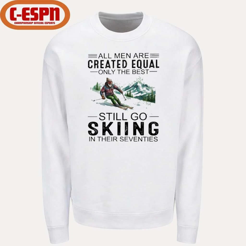 Official All Men Are Created Equal Only The Best Still Skiing In Their Seventies 70s Classic T-Shirt