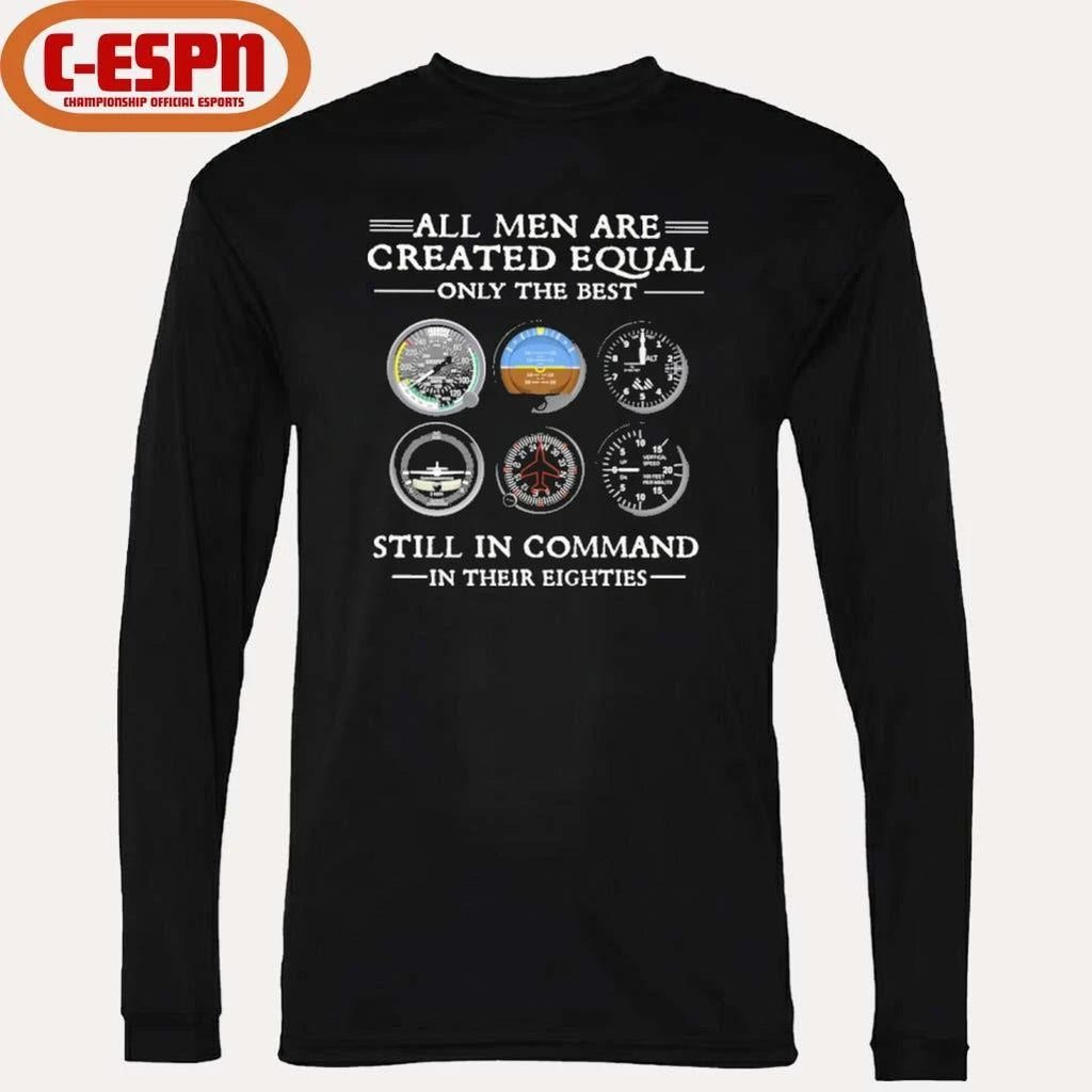 Official All Men Are Created Equal Only the Best Still In Command in Their Eightie Shirt