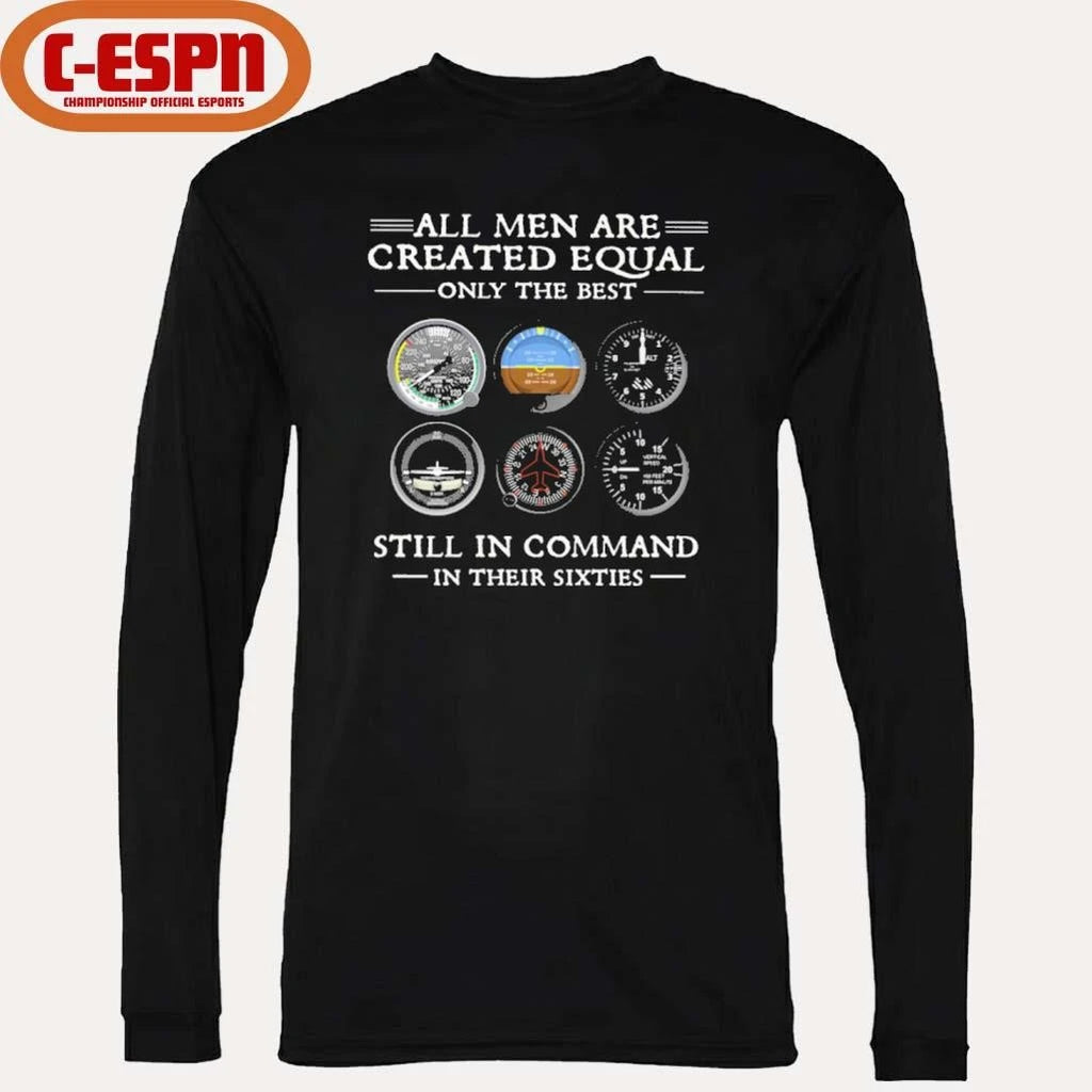 Official All Men Are Created Equal Only the Best Still In Command in Their Sixties Shirt