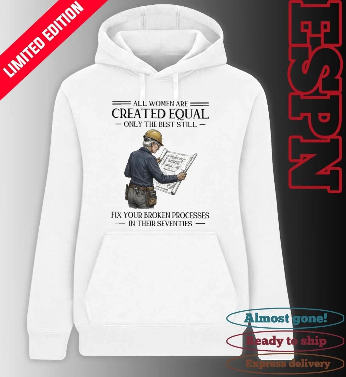 Official All Women Are Created Equal Only The Best Still Fix Your Broken Processes In Their Seventies Shirt