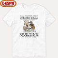 Official All Women Are Created Equal Only The Best Still Love Quilting In Their Eighties Shirt