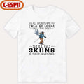 Official All Women Are Created Equal Only The Best Still Skiing In Their Seventies T-Shirt