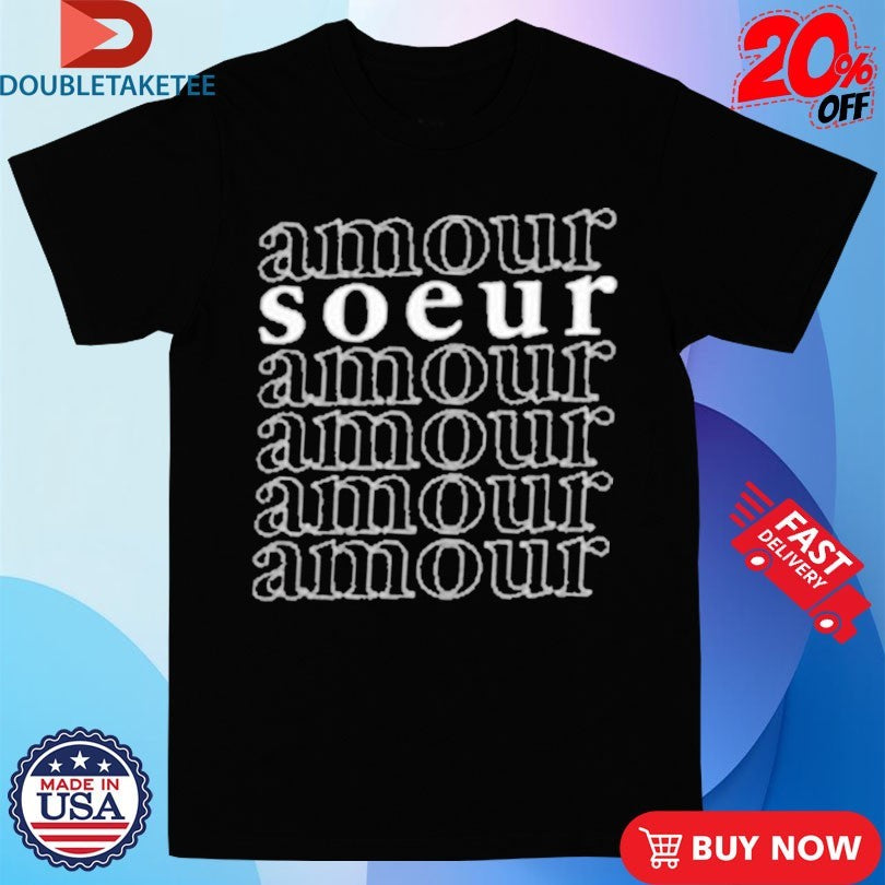 Official Amour Soeur Shirts