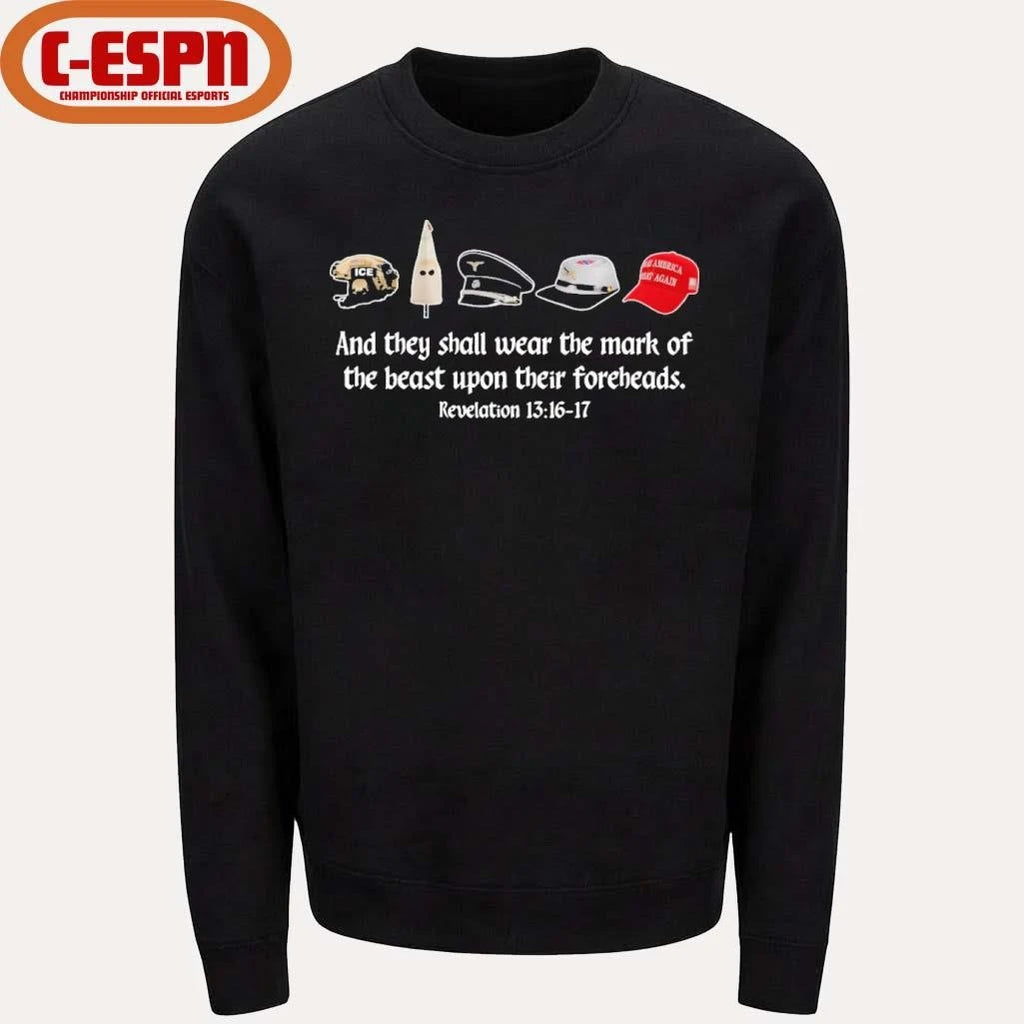 Official And They Shall Wear The Mark Of The Beast Upon Their Foreheads Revelation 13 16 17 T-Shirt