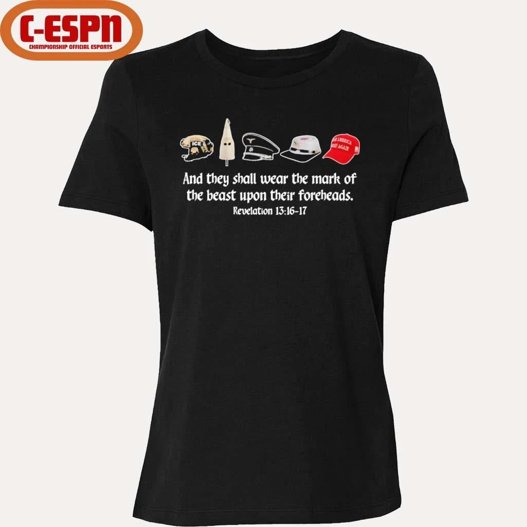 Official And They Shall Wear The Mark Of The Beast Upon Their Foreheads Revelation 13 16 17 T-Shirt