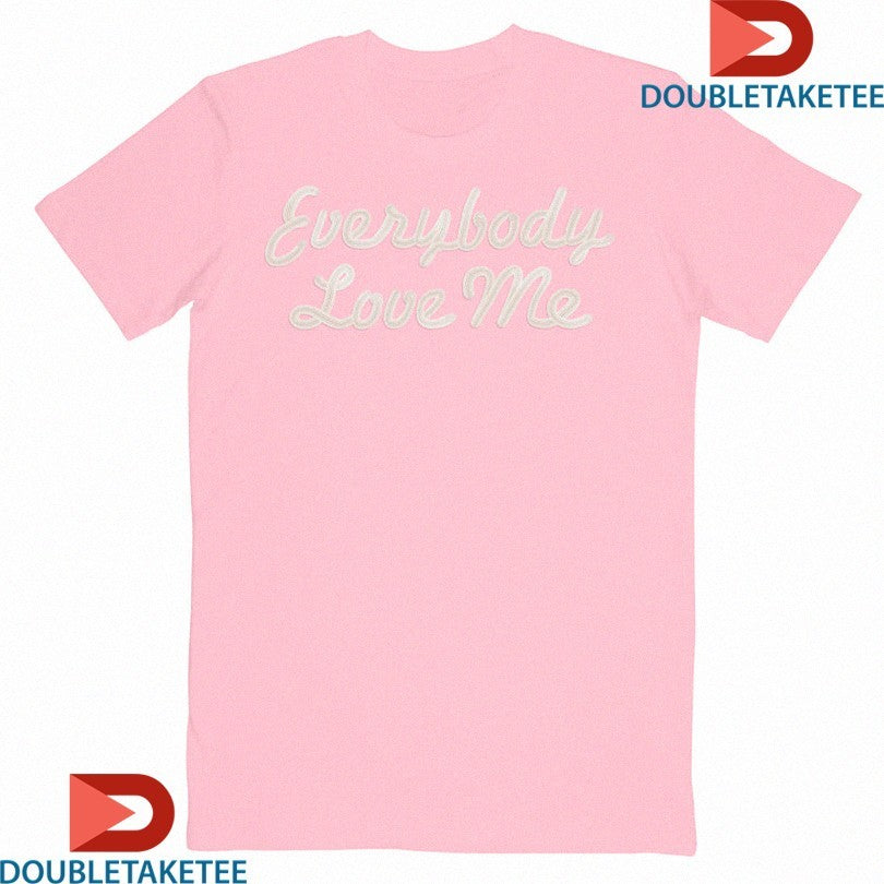 Official Anne Marie Everybody Love Me Shirts