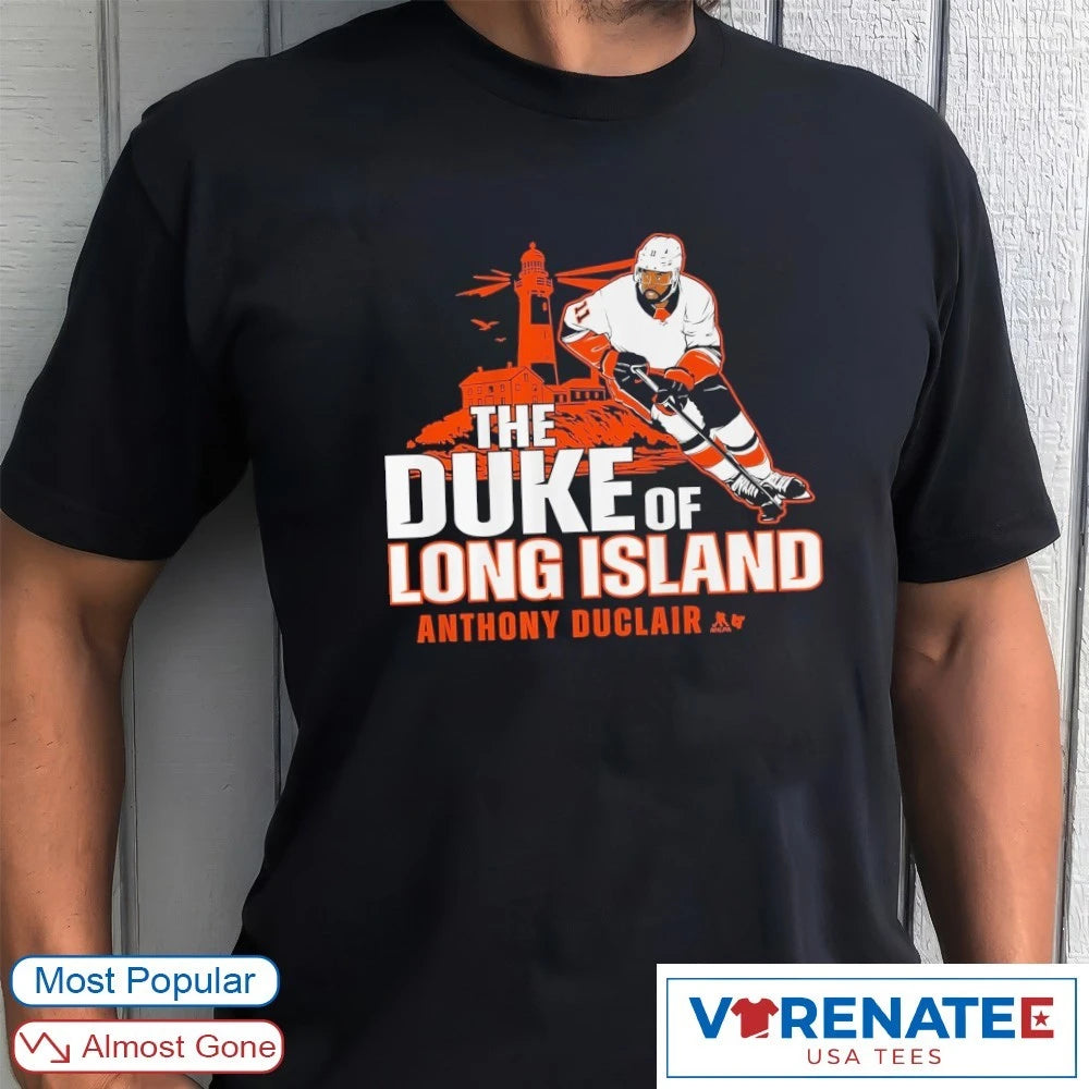 Official Anthony Duclair The Duke of Long Island New York Islanders Hockey T-Shirt
