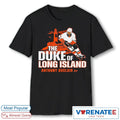 Official Anthony Duclair The Duke of Long Island New York Islanders Hockey T-Shirt
