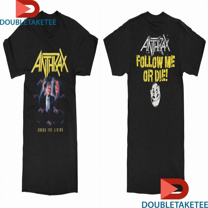 Official Anthrax Among The Living Follow Me Or Die Shirts