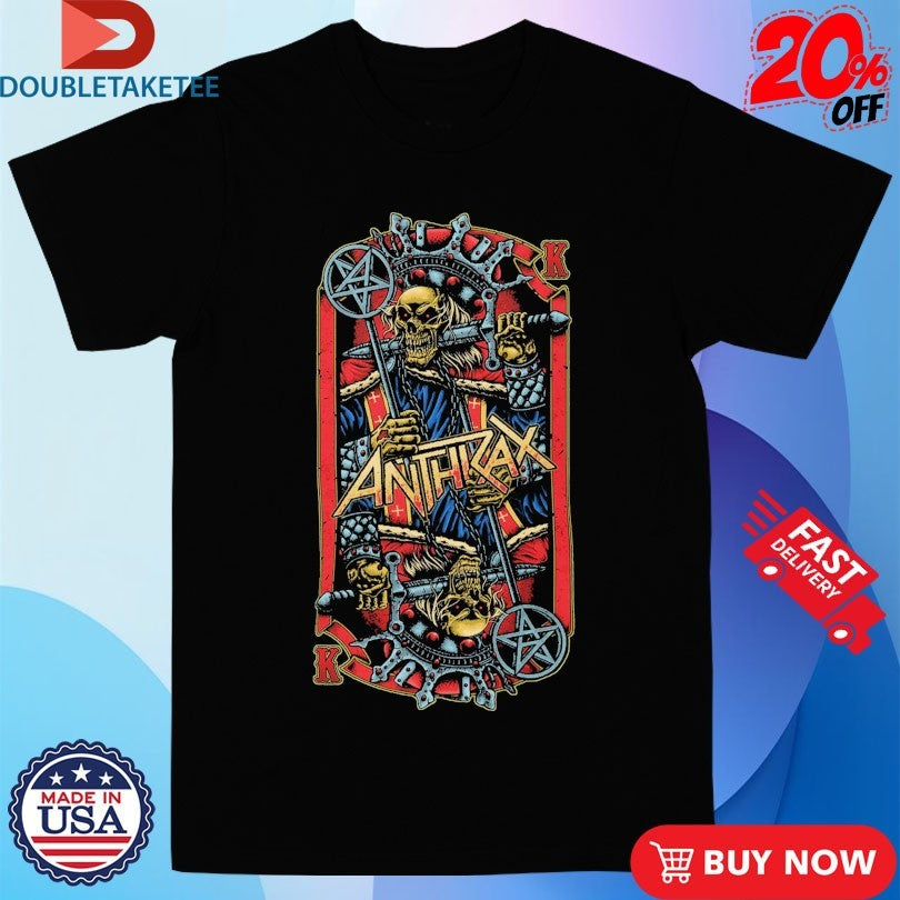 Official Anthrax For All Kings Shirts
