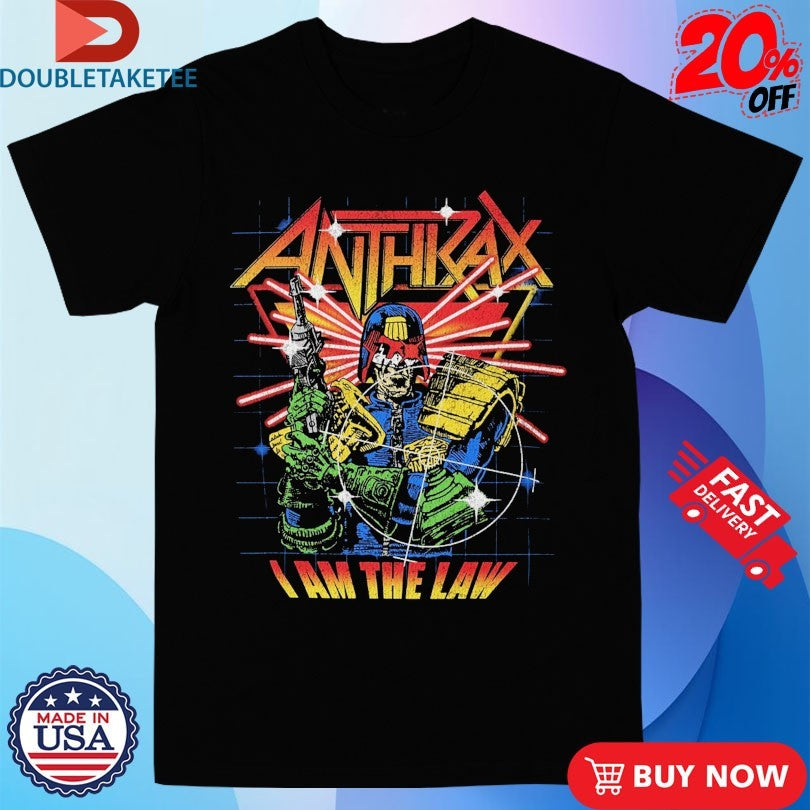 Official Anthrax I Am The Law Shirts