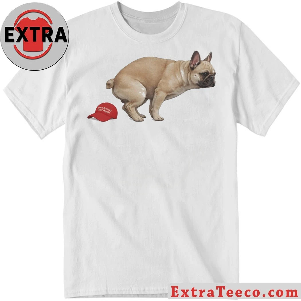 Official Anti-Trump French Bulldog Pooping on Red MAGA Hat 2026 Graphic T-Shirt