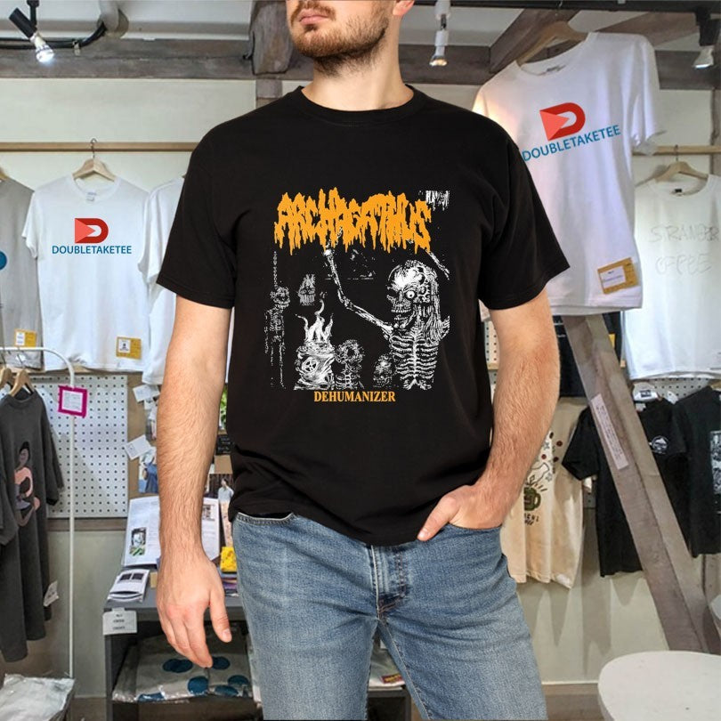 Official Archagathus Dehumanizer Shirts