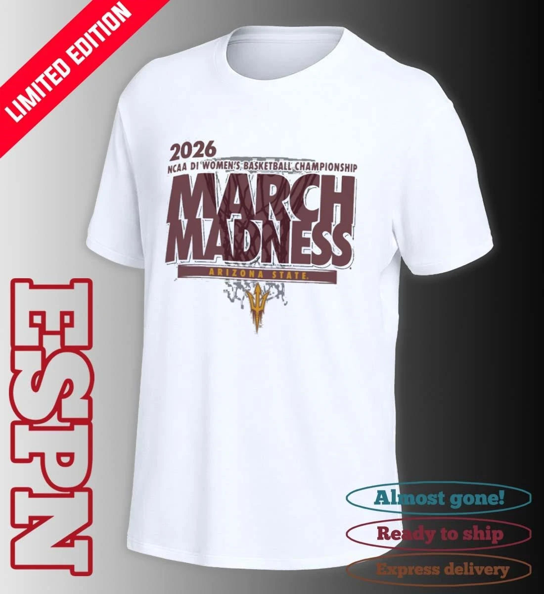 Official Arizona State Sun Devils 2026 NCAA DI Women’s Basketball March Madness – First Four Shirt