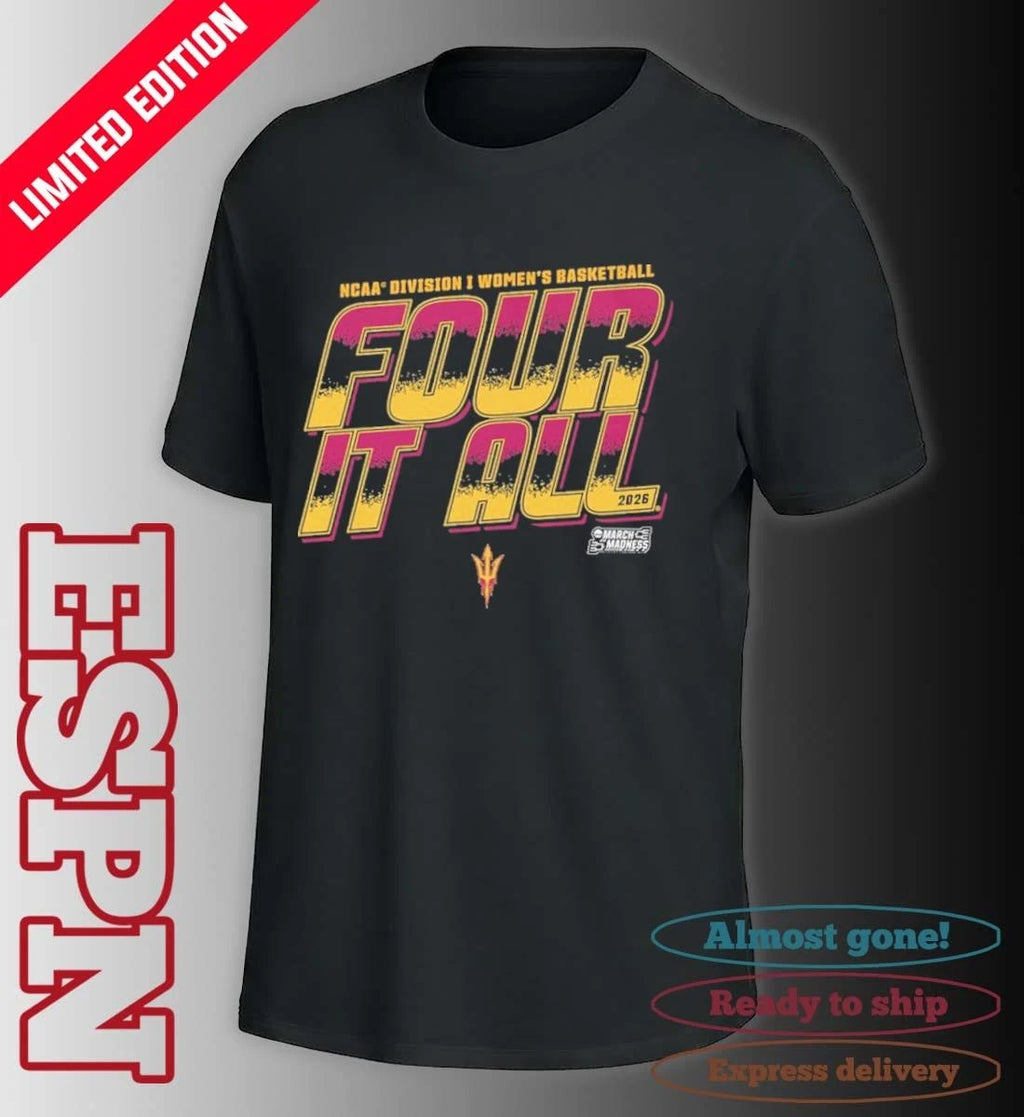 Official Arizona State Women’s Basketball Four It All 2026 March Madness Shirt