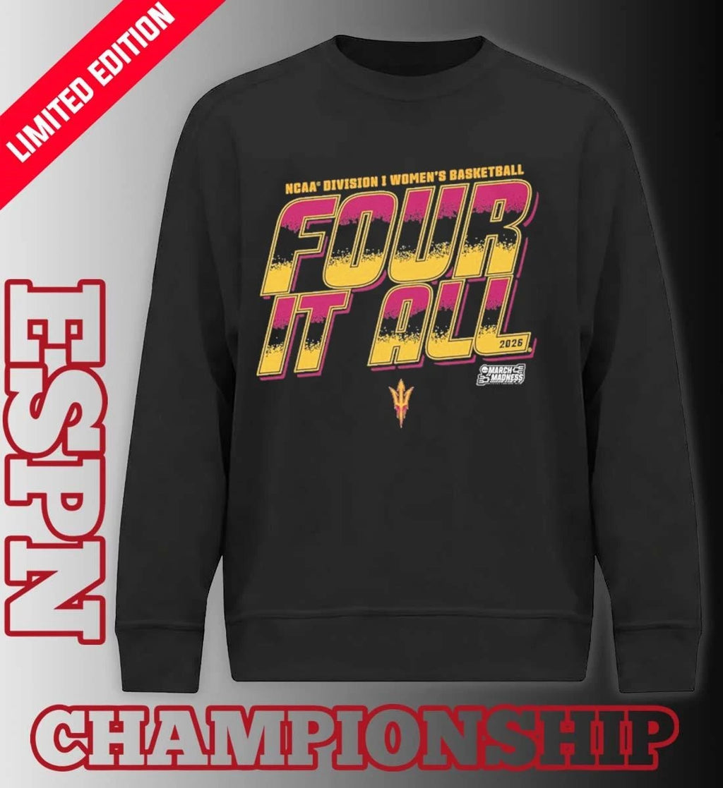 Official Arizona State Women’s Basketball Four It All 2026 March Madness Shirt