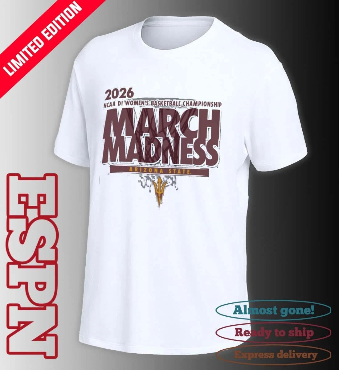 Official Arizona State Women’s Basketball Single Team 2026 NCAA March Madness Shirt