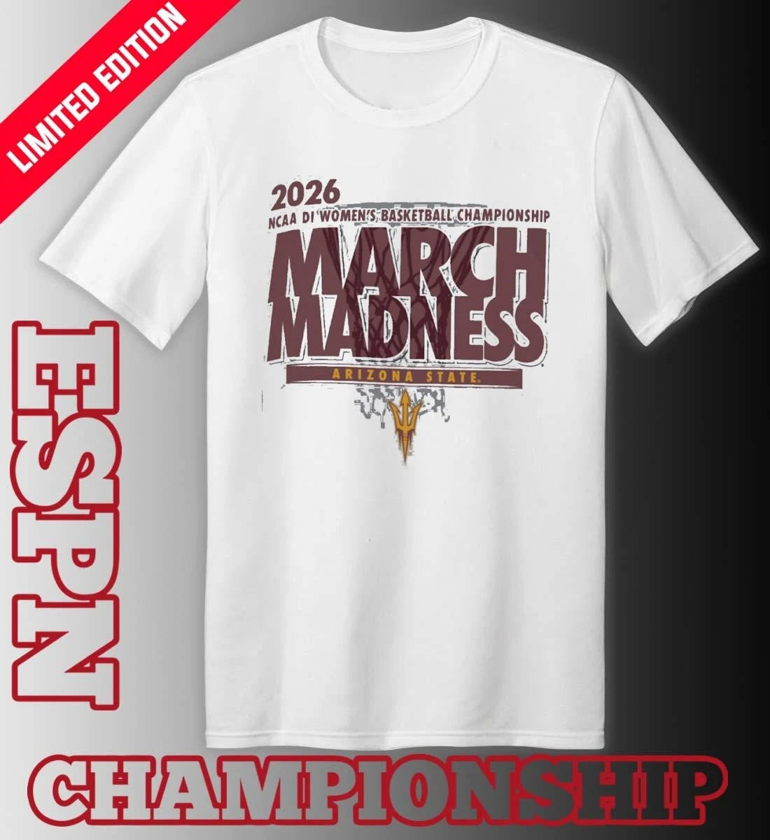 Official Arizona State Women’s Basketball Single Team 2026 NCAA March Madness Shirt