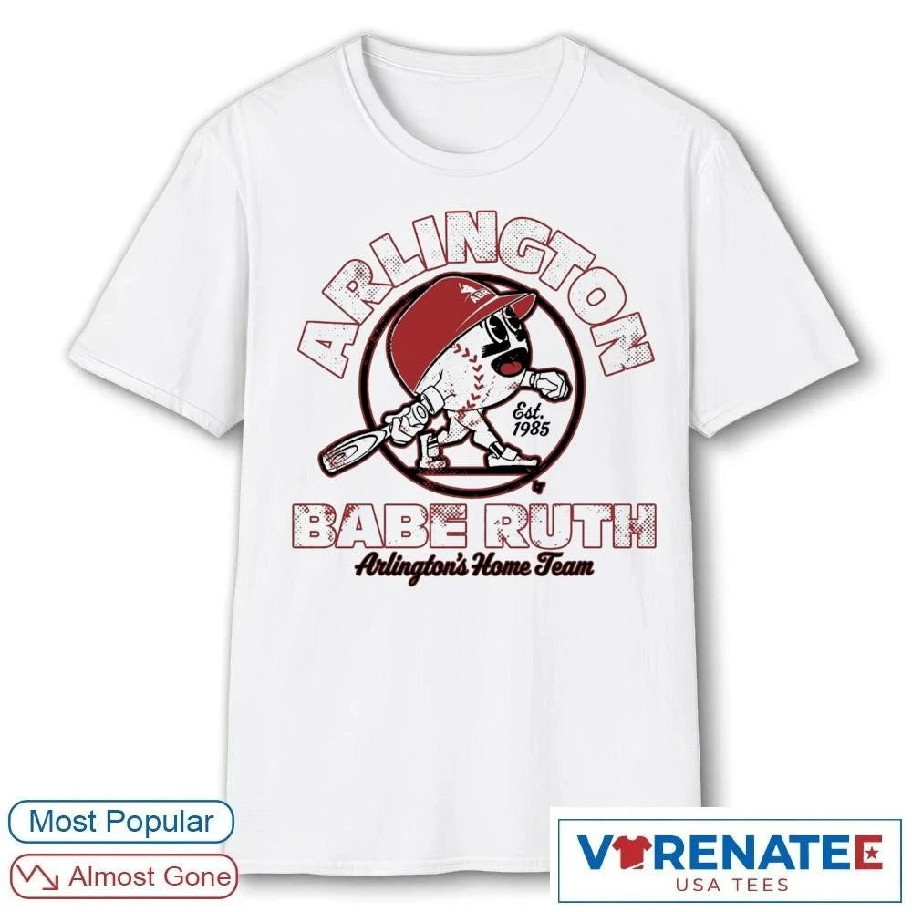 Official Arlington Babe Ruth 2026 Opening Day Arlington’s Home Team T-Shirt