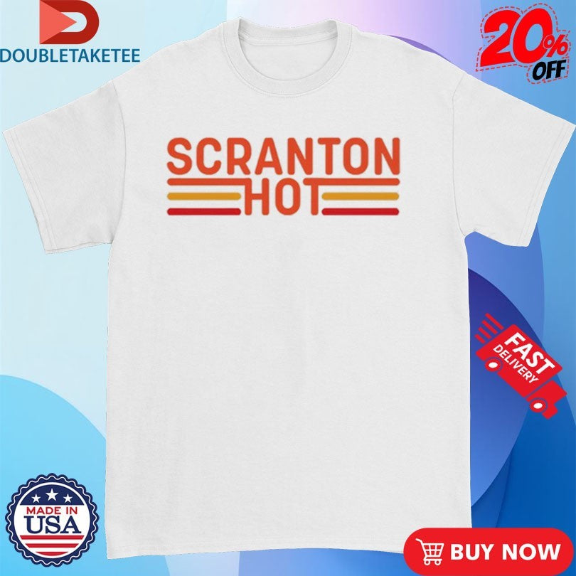 Official Audacy Podcast Scranton Hot Shirts