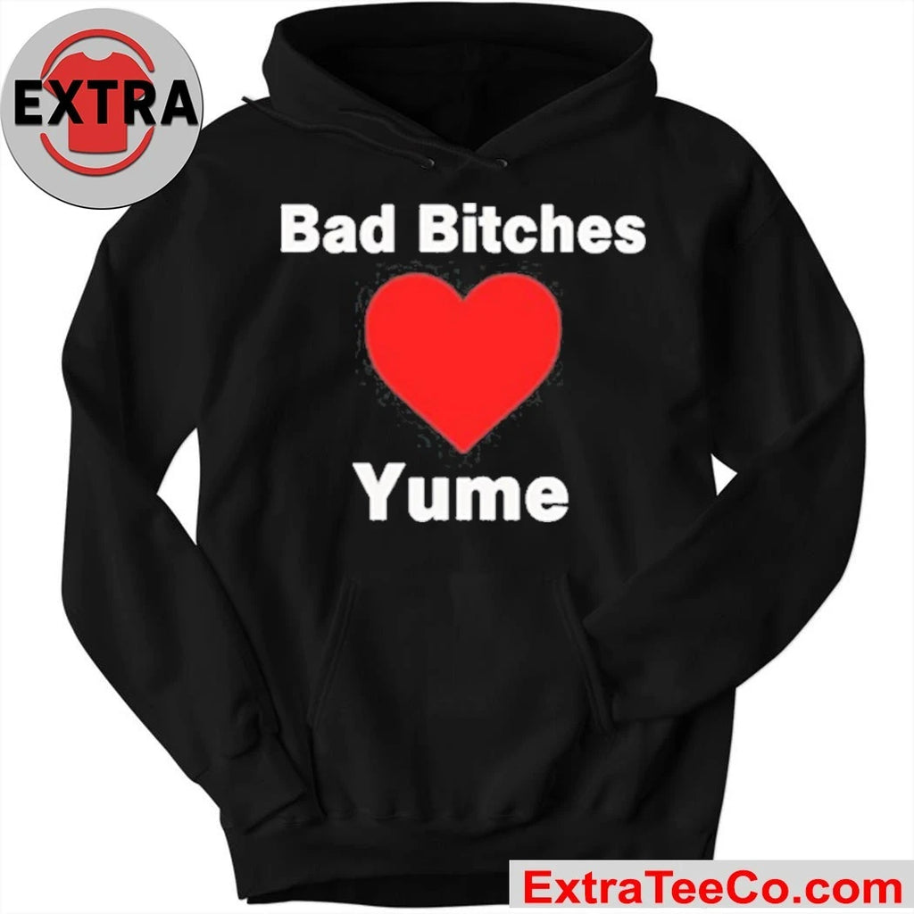 Official Bad Bitches Love Yume Premium Tee Shirt