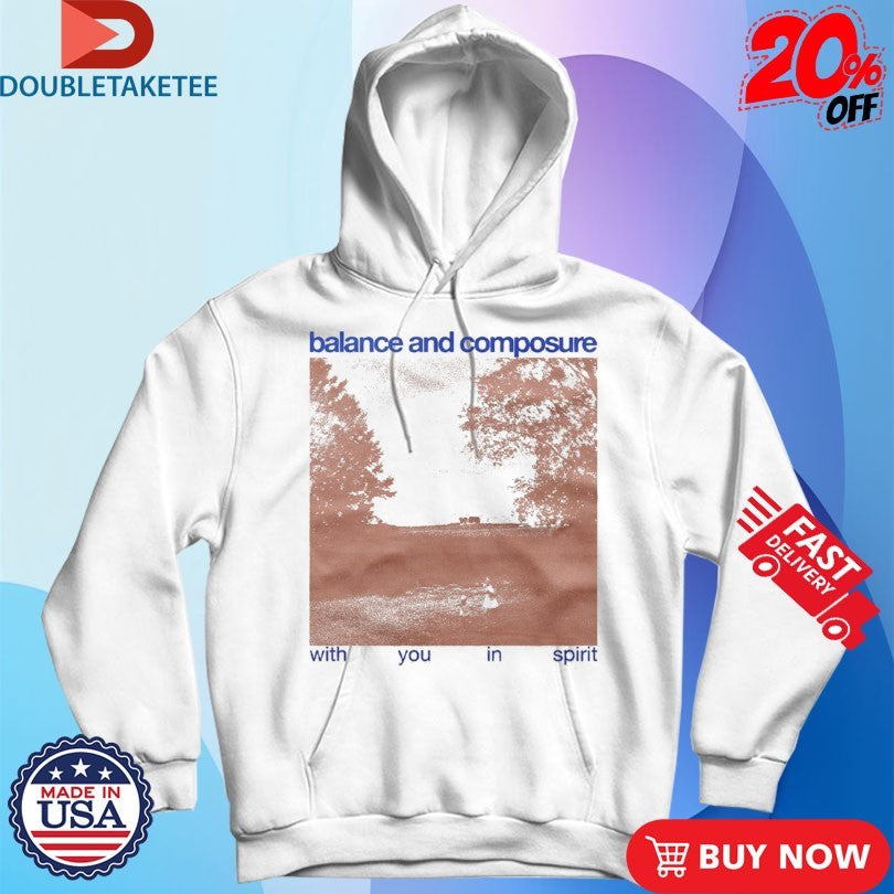 Official Balance And Composure With You In Spirit Album Shirts