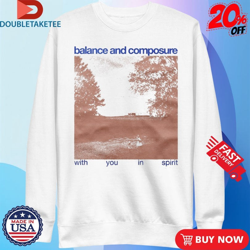 Official Balance And Composure With You In Spirit Album Shirts