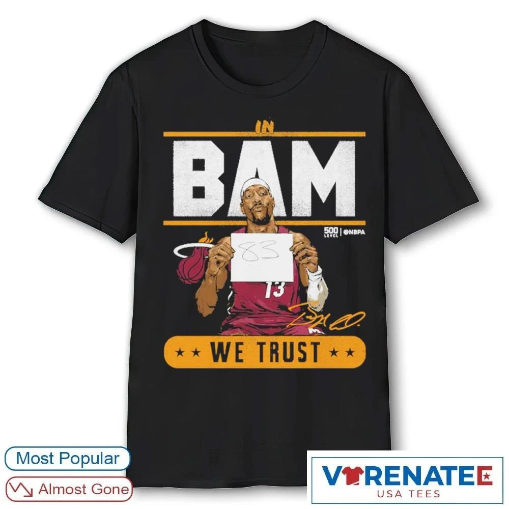Official Bam Adebayo Miami Heat In Bam We Trust 83 Points Signature T-Shirt