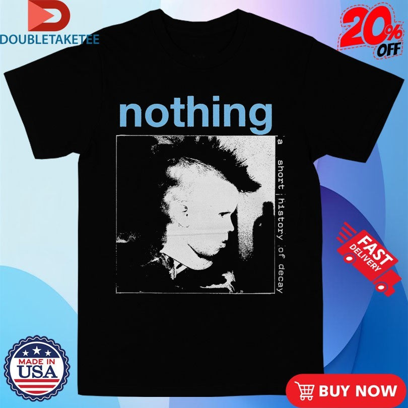 Official Band Of Nothing A Short History Of Decay Kid Shirts