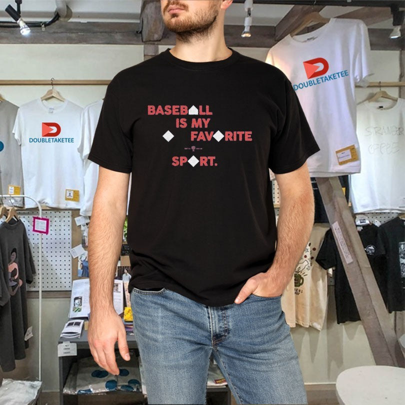 Official Baseball Is My Favorite Sport Shirts