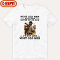 Official Baseball Most Old Men Would Have Given Up By Now, I’m Not Like Most Old Men Shirt