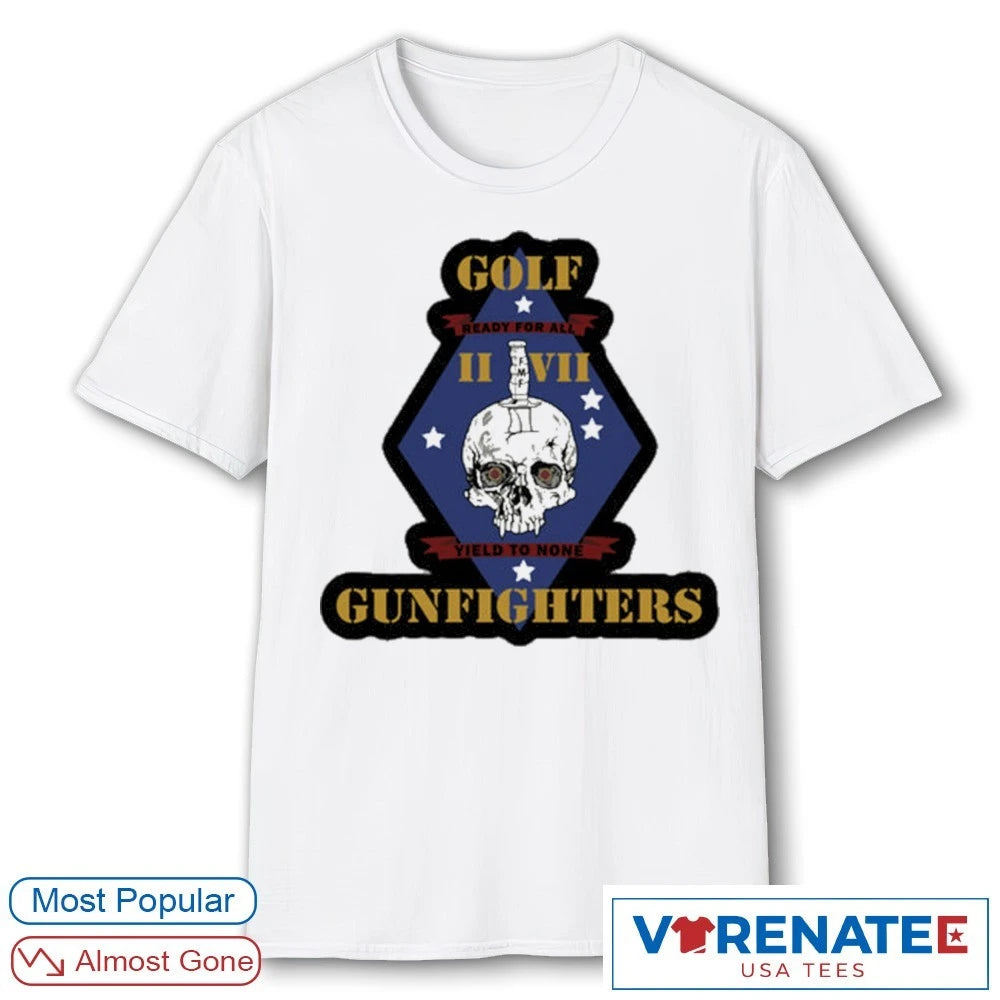 Official Battalion 7th Marines Golf Gunfighters Ready For All Yield To None T-Shirt