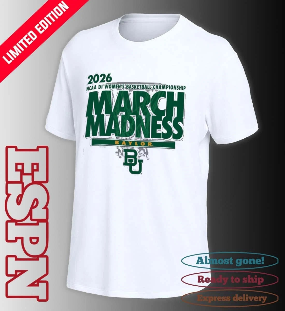 Official Baylor Women’s Basketball Single Team 2026 NCAA March Madness Shirt