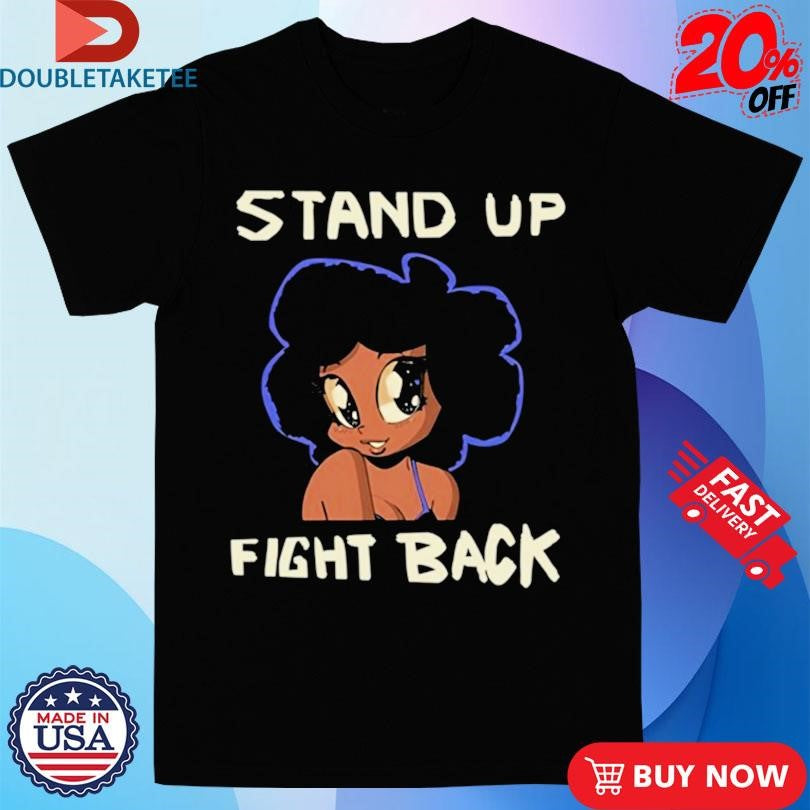 Official Bbpanzu Stand Up Fight Back Shirts