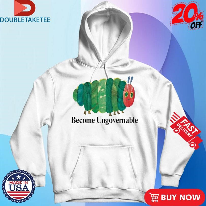 Official Become Ungovernable Caterpillar Shirts