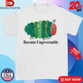 Official Become Ungovernable Caterpillar Shirts