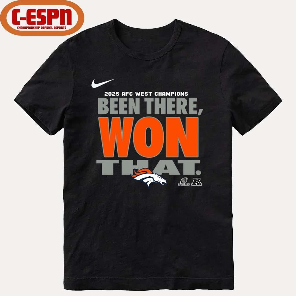 Official Been There, Won That Broncos AFC West Division Champions Shirt
