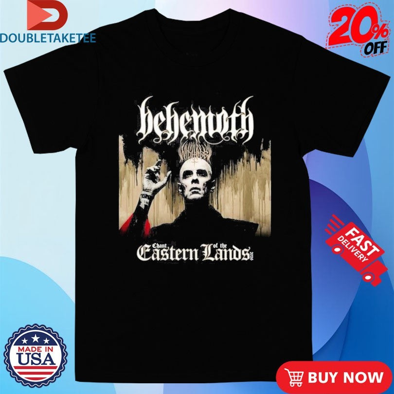 Official Behemoth Chant Of The Eastern Lands Tour 2026 Shirts