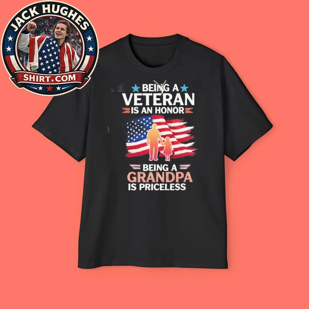 Official Being A Veteran Is An Honor Being A Grandpa Is Priceless Shirt